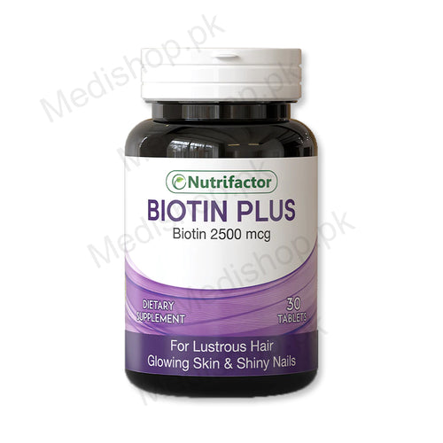 Biotin Plus 2500mcg Tablet diatary supplement lustrous hair glowing skin shiny nails health care skin care nurifactor